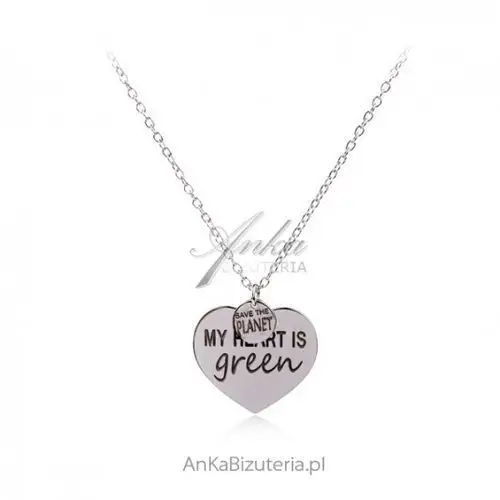 Ankabizuteria.pl Biżuteria eko - naszyjnik srebrny z sercem "my heart is green" save
