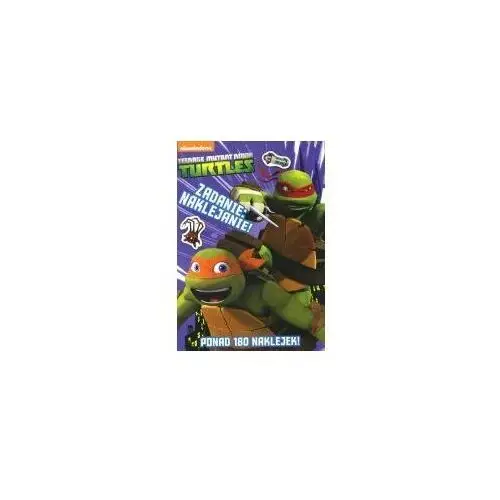 Teenage Mutant Ninja Turtles. Zadanie: naklejanie