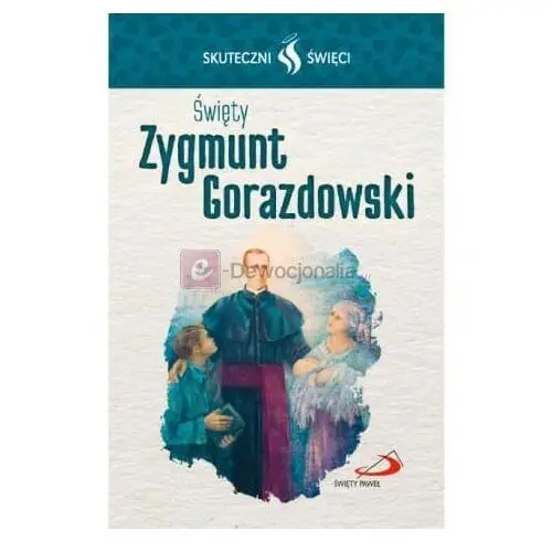 Wyd. święty paweł Karta skuteczni święci - święty zygmunt gorazdowski